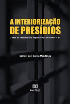Imagem de A INTERIORIZACAO DE PRESIDIOS