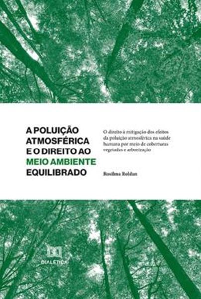 Picture of A POLUICAO ATMOSFERICA E O DIREITO AO MEIO AMBIENTE EQUILIBRADO