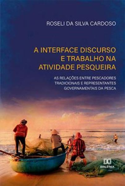 Picture of A INTERFACE DISCURSO E TRABALHO NA ATIVIDADE PESQUEIRA