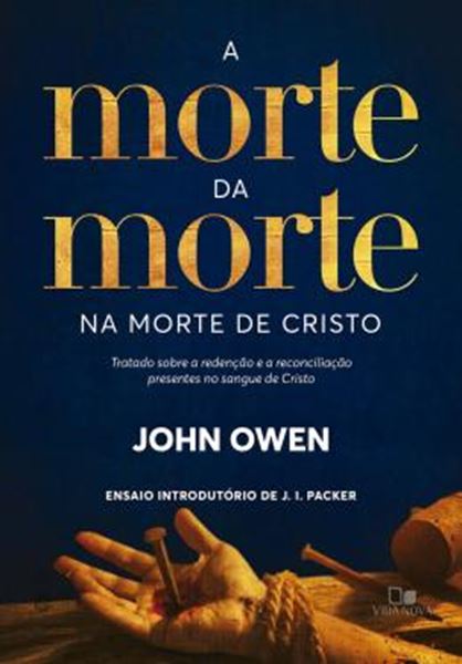 Picture of A MORTE DA MORTE NA MORTE DE CRISTO - TRATADO SOBRE A REDENCAO E A RECONCILIACAO PRESENTES NO SANGUE DE CRISTO