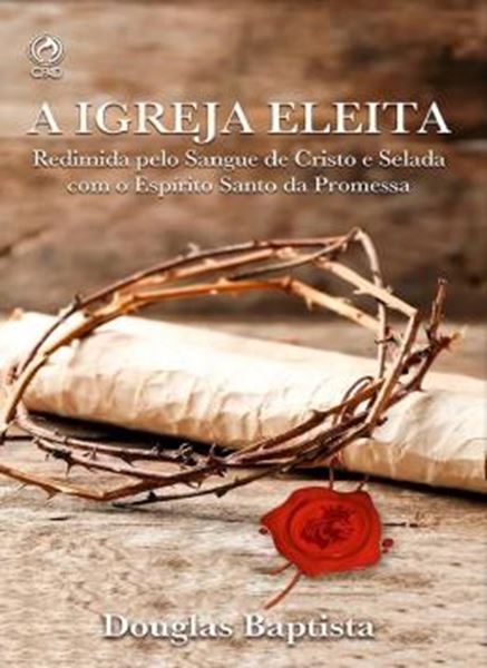 Picture of A IGREJA ELEITA