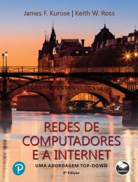 Imagem de REDES DE COMPUTADORES E A INTERNET - 8ª ED