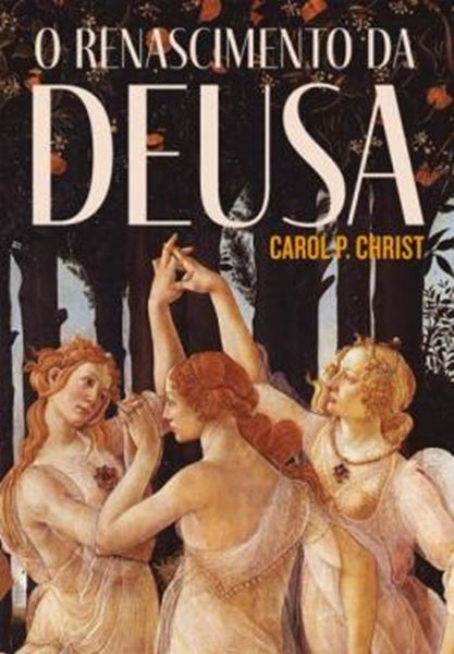 Picture of O RENASCIMENTO DA DEUSA
