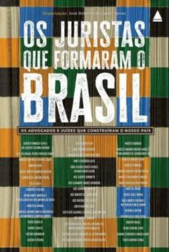 Imagem de OS JURISTAS QUE FORMARAM O BRASIL