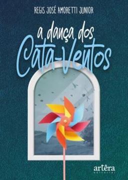 Imagem de A DANCA DOS CATA-VENTOS