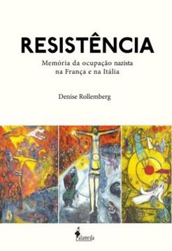 Imagem de RESISTENCIA - MEMORIA DA OCUPACAO NAZISTA NA FRANCA E NA ITALIA