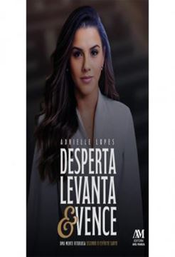 Imagem de DESPERTA, LEVANTA E VENCE