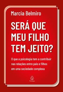 Imagem de SERA QUE MEU FILHO TEM JEITO? - O QUE A PSICOLOGIA TEM A CONTRIBUIR NAS RELACOES ENTRE PAIS E FILHOS EM UMA SOCIEDADE COMPLEXA