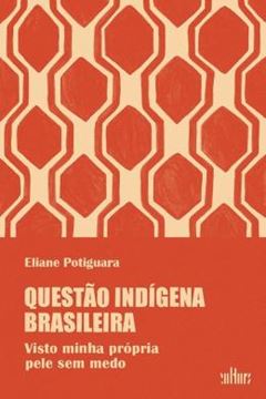 Imagem de QUESTÃO INDÍGENA BRASILEIRA - VISTO MINHA PRÓPRIA PELE SEM MEDO