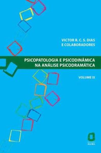 Picture of PSICOPATOLOGIA E PSICODINAMICA NA ANALISE PSICODRAMATICA - VOLUME IX