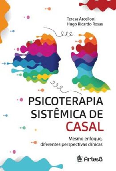 Picture of PSICOTERAPIA SISTEMICA DE CASAL - MESMO ENFOQUE, DIFERENTES PERSPECTIVAS CLINICAS