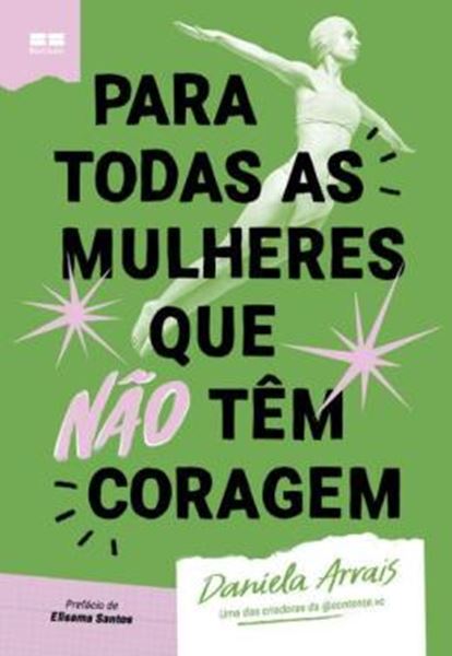 Picture of PARA TODAS AS MULHERES QUE NAO TEM CORAGEM