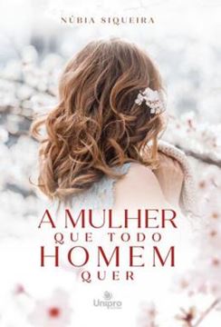 Imagem de A MULHER QUE TODO HOMEM QUER