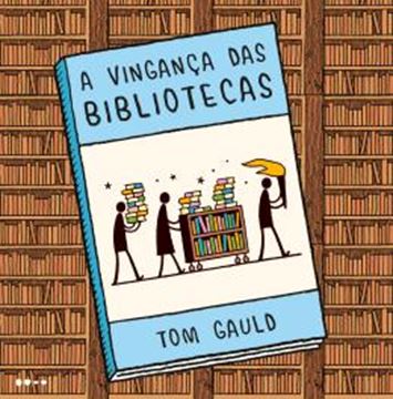 Imagem de A VINGANCA DAS BIBLIOTECAS
