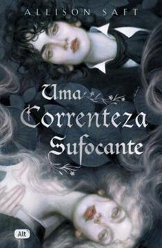 Imagem de UMA CORRENTEZA SUFOCANTE