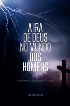 Imagem de A IRA DE DEUS NO MUNDO DOS HOMENS