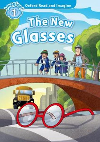 Picture of OXFORD READ AND IMAGINE 1 - THE NEW GLASSES