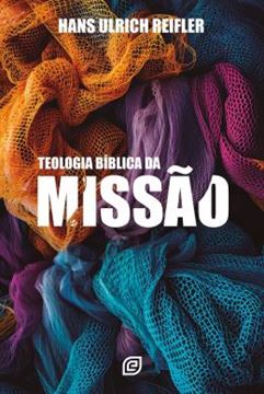 Imagem de TEOLOGIA BIBLICA DA MISSAO - 2ª ED (POD)