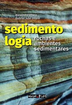 Imagem de SEDIMENTOLOGIA: ROCHAS E AMBIENTES SEDIMENTARES