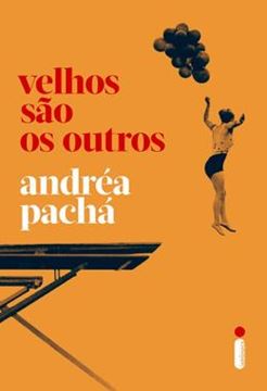 Imagem de VELHOS SAO OS OUTROS