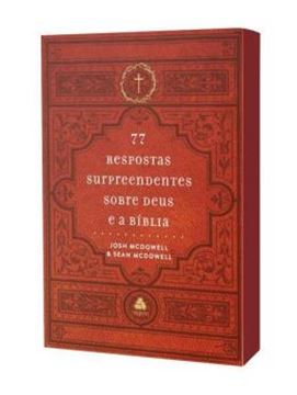 Imagem de 77 RESPOSTAS SURPREENDENTES SOBRE DEUS E A BIBLIA - 2ª ED.