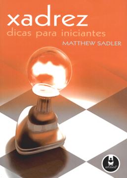 Imagem de XADREZ - DICAS PARA INICIANTES