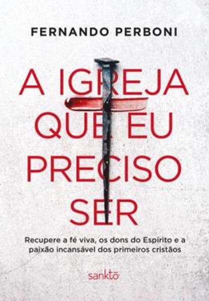 Picture of A IGREJA QUE EU PRECISO SER