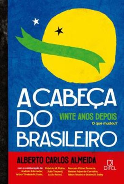 Picture of A CABECA DO BRASILEIRO, VINTE ANOS DEPOIS: O QUE MUDOU