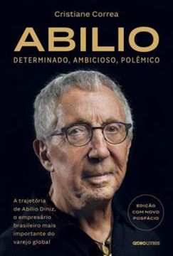 Imagem de ABILIO: DETERMINADO, AMBICIOSO, POLEMICO: