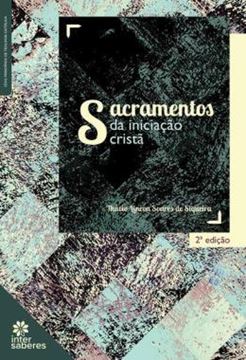 Imagem de SACRAMENTOS DA INICIACAO CRISTA - 2ªED