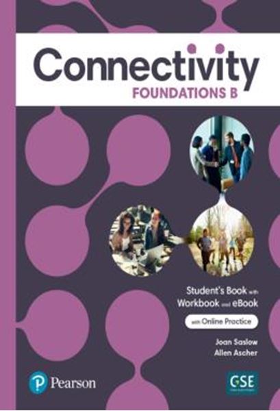 Picture of CONNECTIVITY FOUNDATIONS B STUDENT´S WIT WORKBOOK + ONLINE PRACTICE + EBOOK SPLIT + BENCHMARK