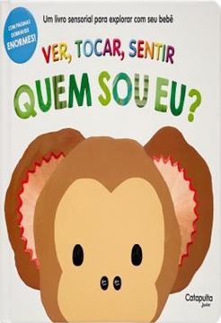 Imagem de VER, TOCAR, SENTIR - QUEM SOU EU?