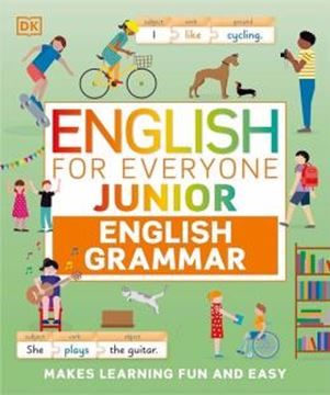 Imagem de ENGLISH FOR EVERYONE JUNIOR ENGLISH GRAMMAR - A SIMPLE, VISUAL GUIDE TO ENGLISH