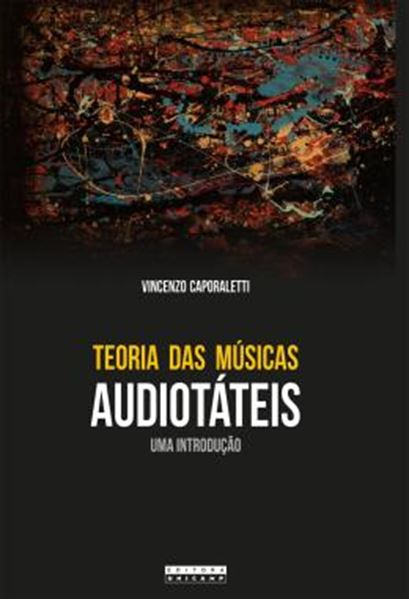 Picture of TEORIA DAS MUSICAS AUDIOTATEIS - UMA INTRODUCAO