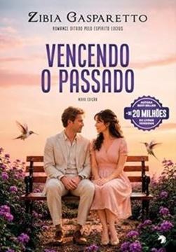 Imagem de VENCENDO O PASSADO - NOVA EDICAO