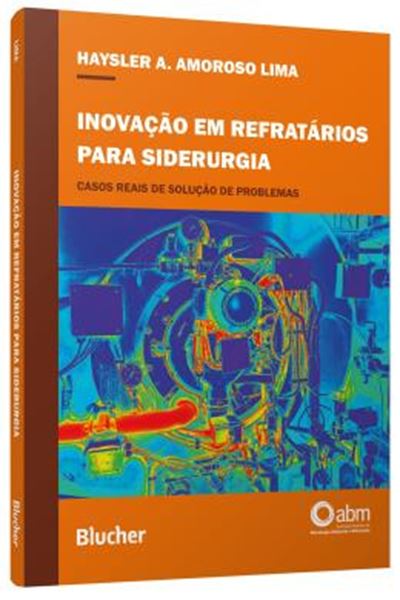 Picture of INOVACAO EM REFRATARIOS PARA SIDERURGIA - CASOS REAIS DE SOLUCAO DE PROBLEMAS