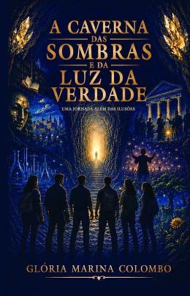 Picture of A CAVERNA DAS SOMBRAS E DA LUZ DA VERDADE